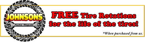 Purchase tires at Johnsons Auto Repair in Moorhead, Minnesota and receive free tire rotation for life on those tires.